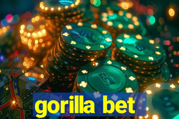 gorilla bet